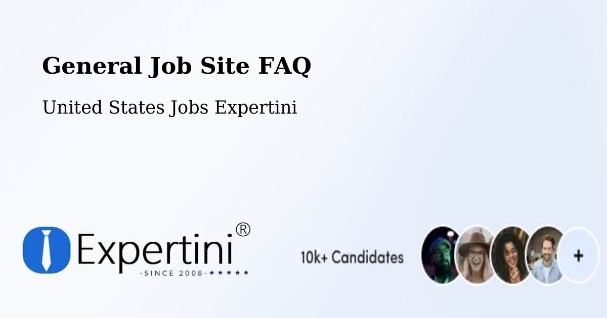 General Job Site FAQ - United States Jobs Expertini