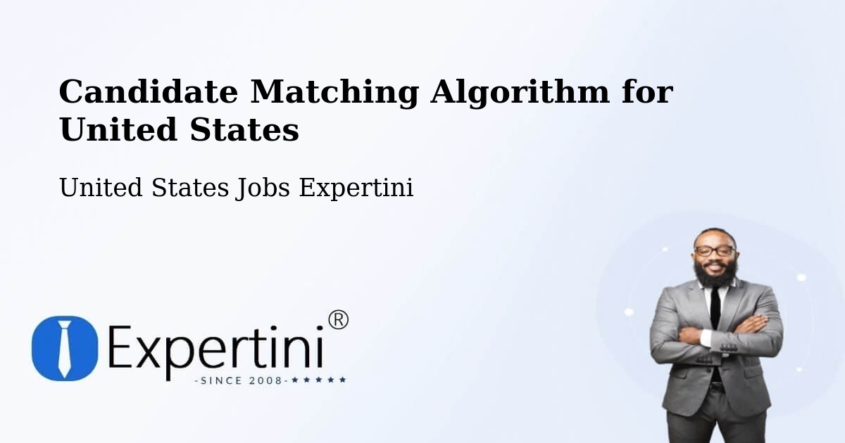 Candidate Matching Algorithm Overview – Holbrook - United States Jobs Expertini
